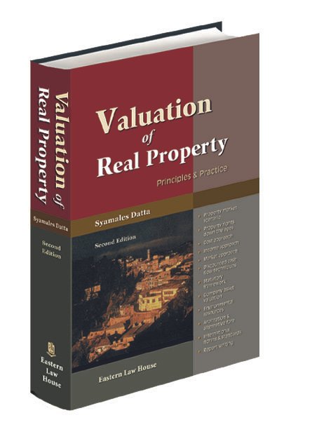 Valuation of Real Property Principles & Practice by Syamales Datta - 2nd Edition 2026 (Reprint)