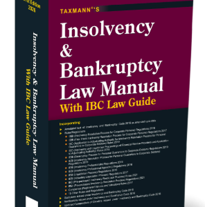 Insolvency and Bankruptcy Law Manual with IBC Law Guide By Taxmann – 21st Edition 2026
