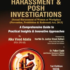 Sexual Harassment & POSH Investigations by Alka Vinod Adatia – 1st Edition 2026