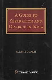 A Guide to Separation and Divorce in India by Altacit Global