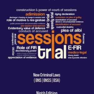 Sessions Trial (As per New Criminal Laws) by S P Tyagi – 9th Edition 2026