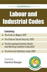 SUMEDHA’S New Labour and Industrial Code by Harshul Bangia Edition 2026 ...