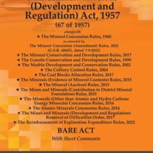 Mines & Minerals (Regulation & Development) Act, 1957 alongwith Mineral Concession Rules, 1960 & allied Rules by Professional Edition: 2026