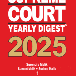 Supreme Court Yearly Digest SCYD 2025 by Surendra Malik, Sumeet Malik, Sudeep Malik (Set of 2 Vols.) – Edition 2026