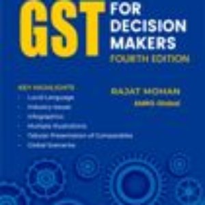 GST for Decision Makers by Rajat Mohan – 4th Edition 2026