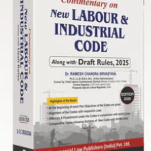 Commentary on New Labour & Industrial Code By Dr. R.C. Srivastava 2026