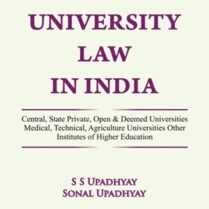 University Law In India By S.S. Upadhyay and Sonal Upadhyay – 1st Reprint Edition 2025