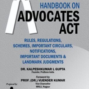 Handbook on Advocates Act by Kalpesh Kumar L Gupta Edition: 2025