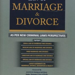 Law Of Marriage & Divorce (As Per New Criminal Laws Perspectives) by Kush Kalra – 2nd Edition 2026