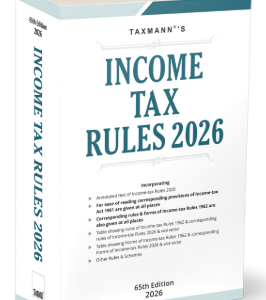 Income Tax Rules 2026 By Taxmann’s Editorial Board – 65th Edition 2026