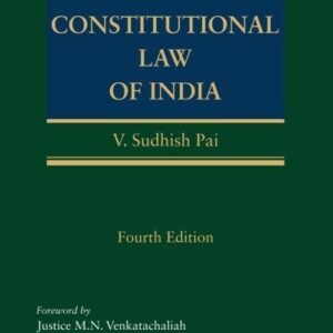 Tope’s Constitutional Law of India by V Sudhish Pai – 4th Edition 2026