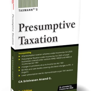 Presumptive Taxation by Srinivasan Anand G. – 2nd Edition 2026