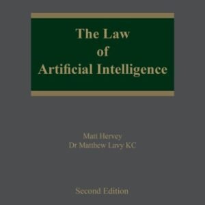 Law of Artificial Intelligence by Dr Matthew Lavy and Matt Hervey – 2nd Edition 2026 (South Asian Edition)