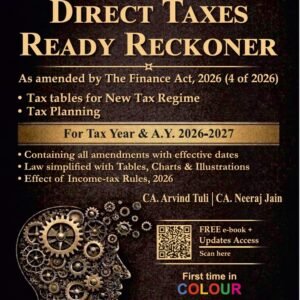 Direct Taxes Ready Reckoner by CA Arvind Tuli and CA Neeraj Jain – Edition 2026