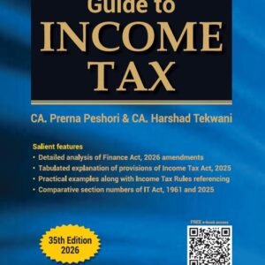 Guide to Income Tax by CA Prerna Peshori and CA. Harshad Tekwani – 35th Edition 2026