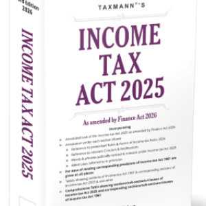 Income Tax Act 2025 By Taxmann – 73rd Edition 2026