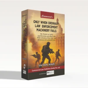 Only when Ordinary Law Enforcement Machinery Fails by Sachin Waze – 1st Edition 2026