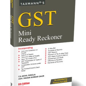 Taxmann’s GST Mini Ready Reckoner By Akhil Singla, Pavan Kumar Gaur 6th Edition 2026