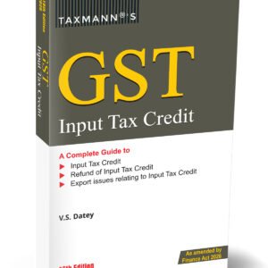 GST Input Tax Credit By V.S. Datey 16th Edition 2026