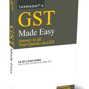 GST Made Easy – Answer to all Your Queries on GST by Arpit Haldia – 15th Edition 2026