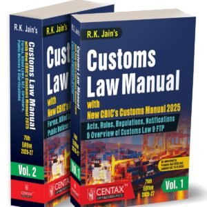 Customs Law Manual by RK Jain (Set of 2 Vols.) – 76th Edition 2026-27