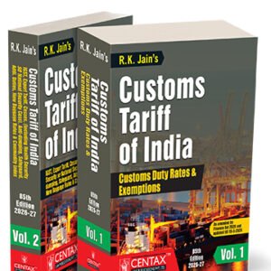 Customs Tariff of India by RK Jain (Set of 2 Vols.) – 85th Edition 2026-27