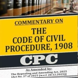 Commentary on The Code of Civil Procedure,1908 (CPC) by Choudhari – Edition 2026