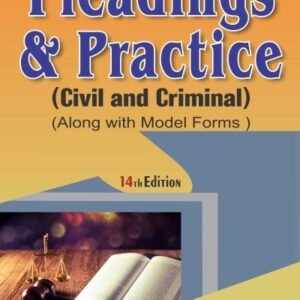 Pleadings and Practice (Civil and Criminal) along with Model Forms by Justice P.S. Narayana – 14th Edition 2026