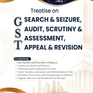 GST Search and Seizure, Audit, Scrutiny and Assessment, Appeal and Revision by CA Satyadev Purohit – Edition 2026