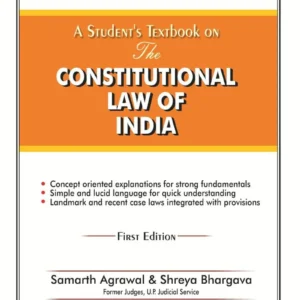 Student’s Textbook on Constitutional Law of India by Samarth Agrawal and Shreya Bhargava – Edition 2026