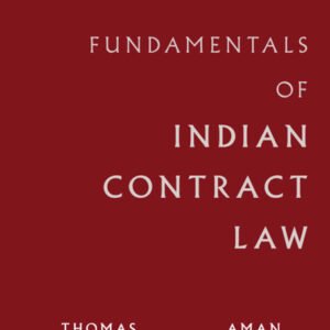 The Fundamentals of Indian Contract Law by Thomas Sebastian and Aman Ahluwalia – Edition 2026
