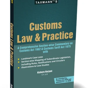 Customs Law and Practice | Kishore Harjani | Edition 2026