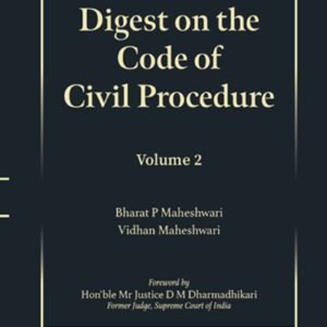 Digest on the Code of Civil Procedure | Bharat P Maheshwari and Vidhan Maheshwari | 1st Edition 2026 (Set of 2 Vols.)