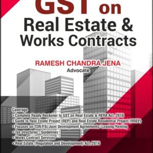 GST on Real Estate and Works Contracts | Ramesh Chandra Jena | 4th Edition 2026
