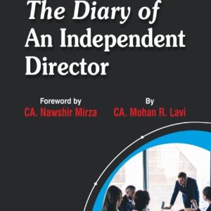 The Diary of an Independent Director by CA. Mohan R Lavi – 1st Edition 2026
