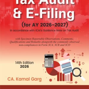 Tax Audit and E-Filing | CA. Kamal Garg | 14th Edition 2026
