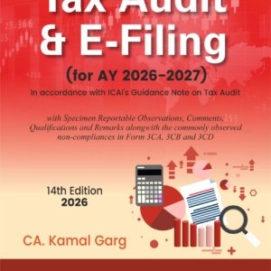 Tax Audit and E-Filing | CA. Kamal Garg | 14th Edition 2026