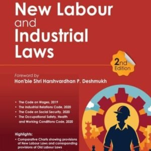 Textbook on New Labour and Industrial Laws (Comparative Charts and Landmark Case Laws) | Bhagyashree A Despande | 2nd Edition 2026