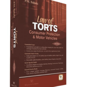 Law of Torts, Consumer Protection and Motor Vehicle | P M Bakshi | 2nd Edition 2027