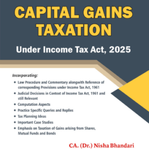 Capital Gains Taxation (under Income Tax Act, 2025) | CA (Dr) Nisha Bhandari | Edition 2026
