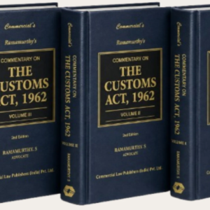 Commentary on The Customs Act, 1962 | Ramamurthy S. | 2nd Edition 2026 (Set of 3 Vols)