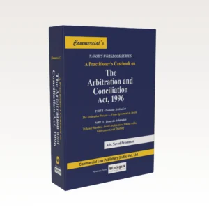 A Practitioner’s casebook on the Arbitration and Conciliation Act, 1996 | Adv. Navod Prasannan | Edition 2026