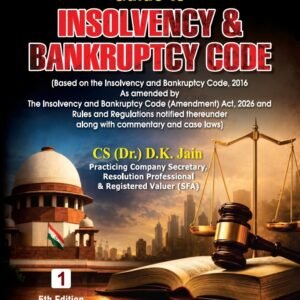 Guide to Insolvency and Bankruptcy Code | Dr. D.K. Jain | 5th Edition 2026 (Set of 2 Vols.)