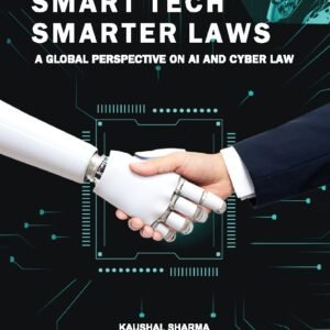 Smart Tech Smarter Laws | Kaushal Sharma, Samridhi Sharma, Ankita Dubey | Edition 2026
