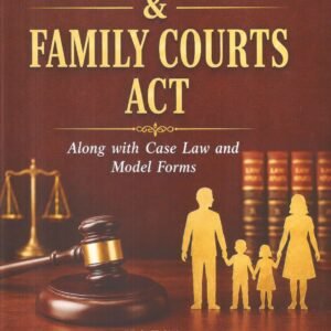Marriage Laws and Family Courts Act along with Case Law and Model forms | E.L. Bhagirath Rao | 15th Edition 2026