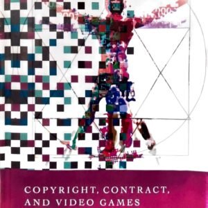 Copyright, Contract, and Video Games Terms of Play | Amy Thomas | Ed.2026