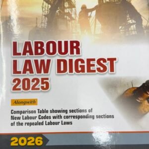 Labour Law Digest 2025 | Kharbanda and Kharbanda | Edition 2026