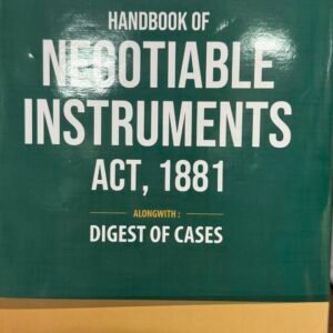 Handbook of Negotiable Instruments Act, 1881 | Digest of cases | Kharbanda and Kharbanda | Edition 2026