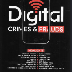 Digital Crimes & Frauds | Kush kalra | ED 2027