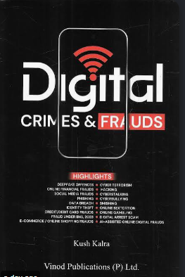 Digital Crimes & Frauds | Kush kalra | ED 2027